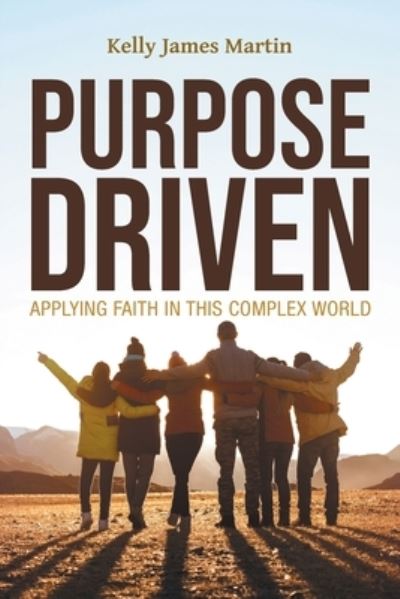 Cover for Kelly James Martin · Purpose Driven (Paperback Book) (2021)