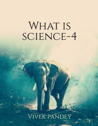 Cover for Vivek Pandey · What Is Science?-4 (color) (Book) (2020)