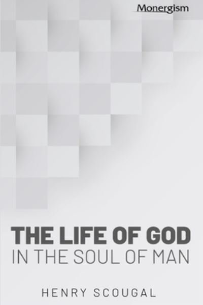 Cover for Henry Scougal · Life of God in the Soul of Man (Buch) (2023)