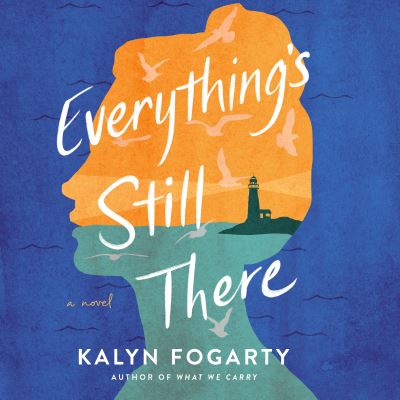 Cover for Kalyn Fogarty · Everything's Still There (CD) (2023)