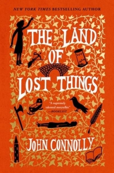 Cover for John Connolly · The Land of Lost Things: A Novel - The Book of Lost Things (Gebundenes Buch) (2023)