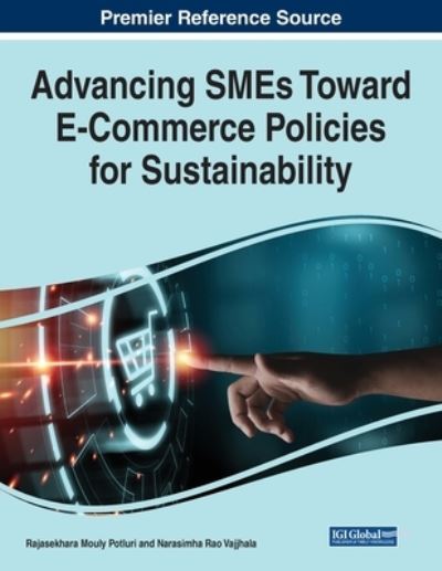 Cover for Rajasekhara Mouly Potluri · Advancing SMEs Toward E-Commerce Policies for Sustainability (Book) (2022)