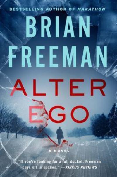 Alter Ego - Brian Freeman - Kirjat - Quercus - 9781681441283 - tiistai 2. huhtikuuta 2019