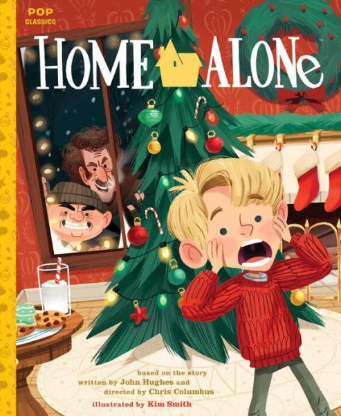 Cover for Kim Smith · Home Alone: The Classic Illustrated Storybook - Pop Classics (Paperback Book) [International edition] (2017)