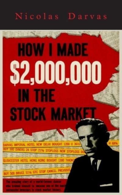 Cover for Nicolas Darvas · How I Made $2,000,000 in the Stock Market (Hardcover Book) (2021)