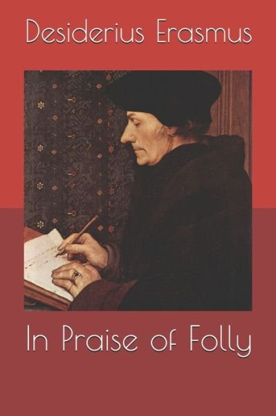 Cover for Desiderius Erasmus · In Praise of Folly (Paperback Book) (2019)