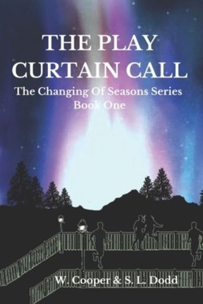 Cover for S L Dodd · The Play Curtain Call (Paperback Bog) (2019)