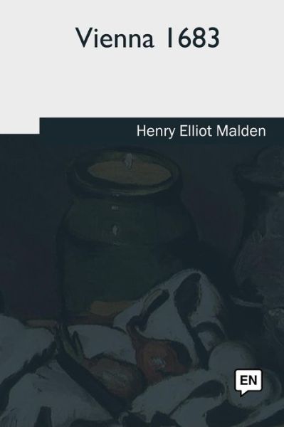 Cover for Henry Elliot Malden · Vienna 1683 (Pocketbok) (2018)