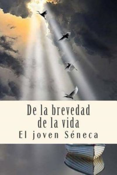 Cover for El Joven Seneca · De La Brevedad De La Vida (Paperback Book) (2018)