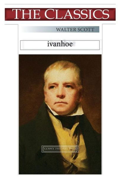 Walter Scott, Ivanhoe - Walter Scott - Livros - Createspace Independent Publishing Platf - 9781724816283 - 4 de agosto de 2018