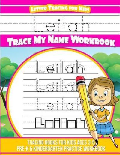 Cover for Yolie Davis · Leilah Letter Tracing for Kids Trace my Name Workbook (Paperback Book) (2018)