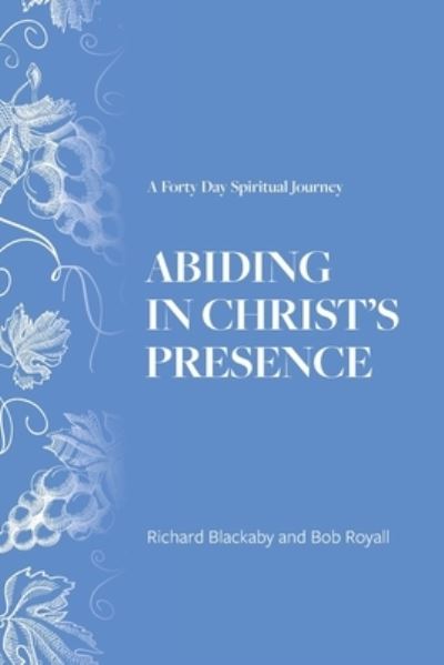 Cover for Richard Blackaby · Abiding in Christ's Presence (Buch) (2023)