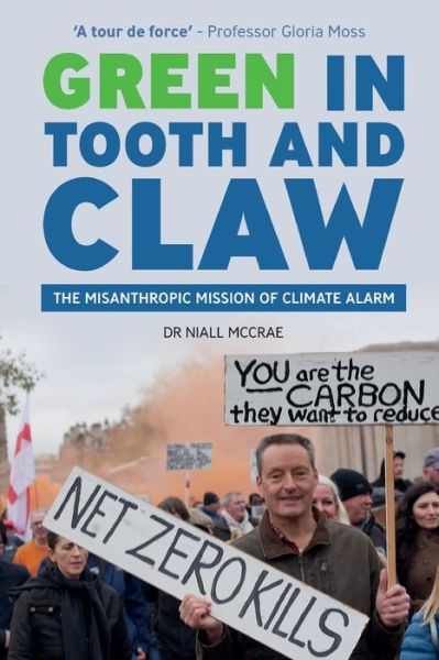 Cover for Niall McCrae · Green in Tooth and Claw: The Misanthropic Mission of Climate Alarm (Paperback Book) (2024)