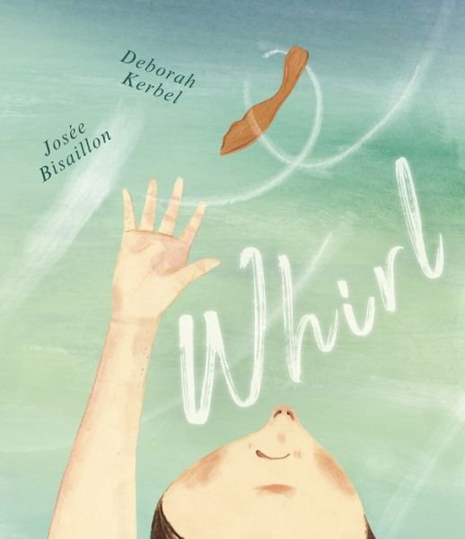 Cover for Deborah Kerbel · Whirl (Book) (2022)