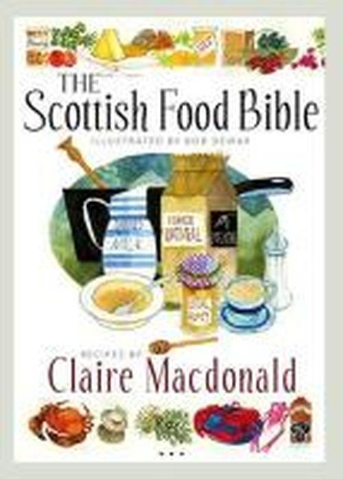 Cover for Claire Macdonald · The Scottish Food Bible (Paperback Book) (2014)