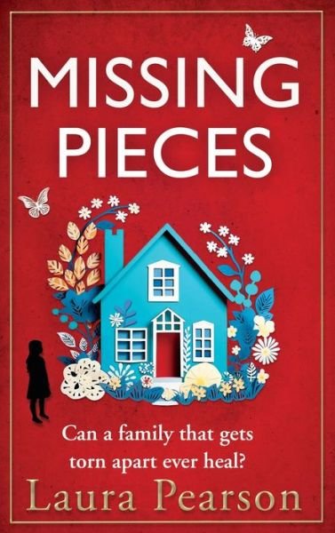 Cover for Laura Pearson · Missing Pieces: The utterly heartbreaking unforgettable story from NUMBER ONE BESTSELLER Laura Pearson for 2024 (Gebundenes Buch) (2024)