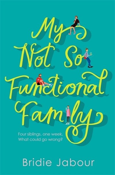 Cover for Bridie Jabour · My Not So Functional Family (Paperback Book) (2019)