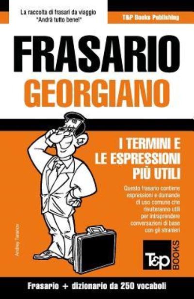 Cover for Andrey Taranov · Frasario Italiano-Georgiano e mini dizionario da 250 vocaboli (Paperback Book) (2016)