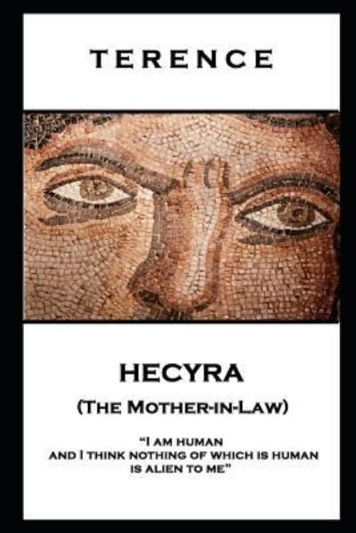 Terence - Hecyra (The Mother-in-Law) - Terence - Livros - Stage Door - 9781787806283 - 24 de junho de 2019