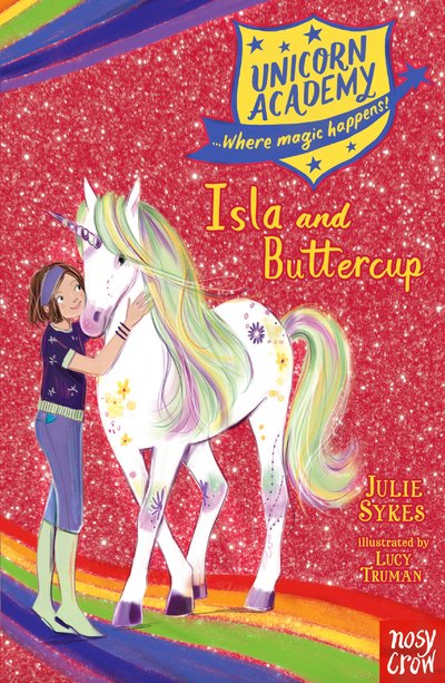 Cover for Julie Sykes · Unicorn Academy: Isla and Buttercup - Unicorn Academy: Where Magic Happens (Paperback Book) (2020)