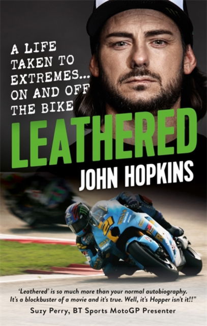 Cover for John Hopkins · Leathered: A life taken to extremes... on and off the bike (Taschenbuch) (2022)