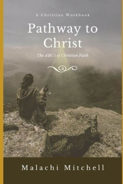 Cover for Malachi Mitchell · Pathway to Christ (Pocketbok) (2019)