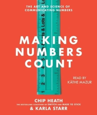 Cover for Chip Heath · Making Numbers Count (CD) (2022)
