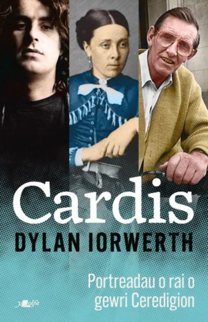 Cover for Y Lolfa · Cardis - Portreadau - O Badarn Sant i Dave Datblygu (Paperback Book)