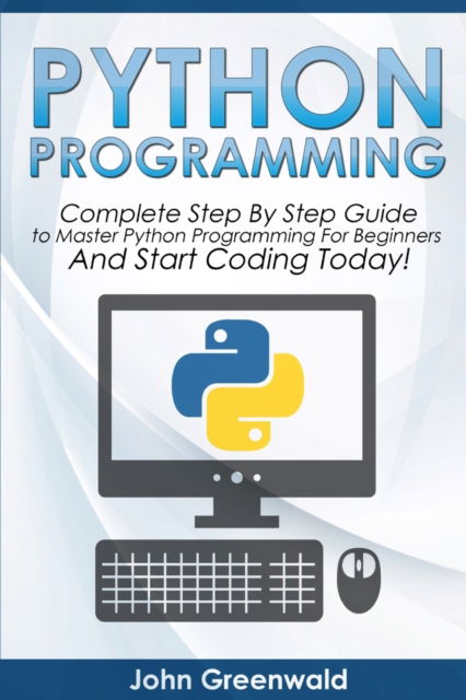 Cover for John Greenwald · Python Programming (Paperback Book) (2021)