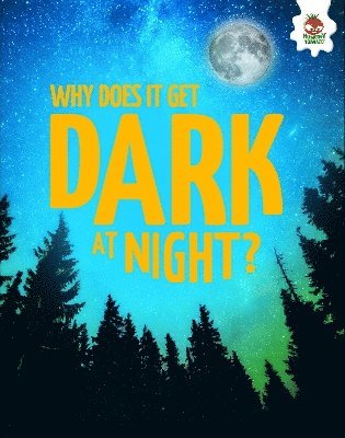 Cover for Rebecca Storm · Young Science Seekers: Why Does it Get Dark at Night? - Young Science Seekers (Paperback Book) (2025)
