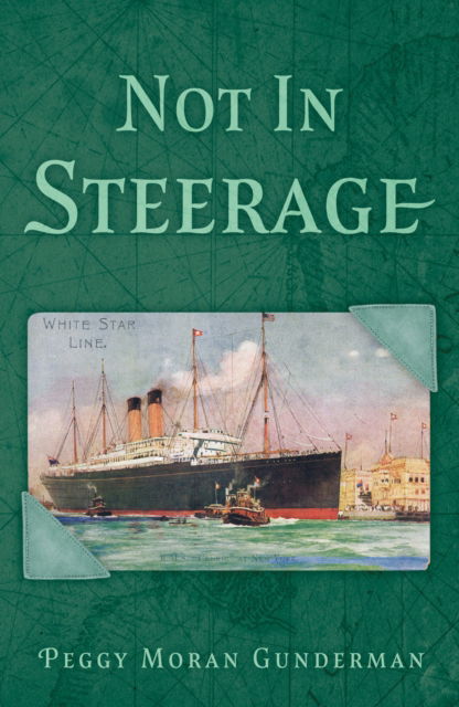 Cover for Peggy Moran Gunderman · Not In Steerage (Paperback Book) (2025)