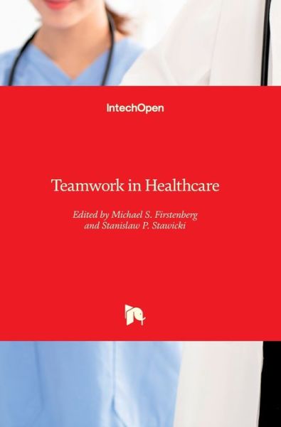 Cover for Michael S. Firstenberg · Teamwork in Healthcare (Innbunden bok) (2021)