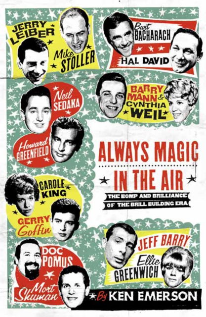 Cover for Ken Emerson · Always Magic in the Air: The Bomp and Brilliance of the Brill Building Era (Paperback Book) (2006)