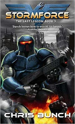 Cover for Chris Bunch · Stormforce: The Last Legion Book 3 - Last Legion (Paperback Book) (2007)