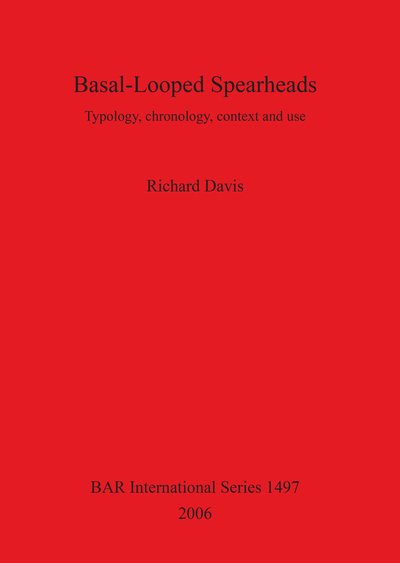 Cover for Richard Davis · Basal-Looped Spearheads (Pocketbok) (2006)
