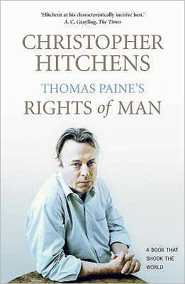 Cover for Christopher Hitchens · Thomas Paine's Rights of Man: A Biography - BOOKS THAT SHOOK THE WORLD (Pocketbok) [Main edition] (2007)