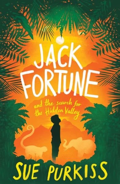 Cover for Sue Purkiss · Jack Fortune: And the Search for the Hidden Valley (Paperback Book) (2017)