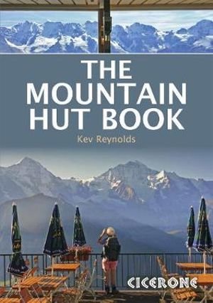 Cover for Kev Reynolds · The Mountain Hut Book (Paperback Bog) (2018)