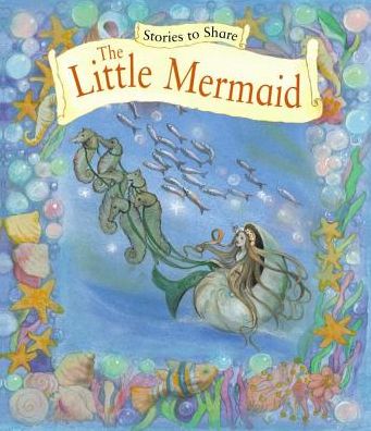 Cover for Anness P · Stories to Share: the Little Mermaid (giant Size) (Paperback Book) (2017)