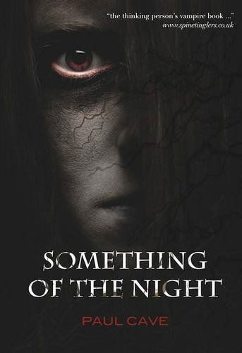 Cover for Paul Cave · Something of the Night (Taschenbuch) (2011)