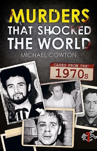 Cover for Mike Cowton · Murders That Shocked the World - 70 (Paperback Book) (2020)