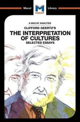 Cover for Abena Dadze-Arthur · An Analysis of Clifford Geertz's The Interpretation of Cultures: Selected Essays - The Macat Library (Paperback Book) (2017)