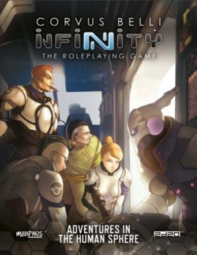 Cover for Modiphius Entertainment · Infinity - Adventures in the Human Sphere (Paperback Book) (2018)