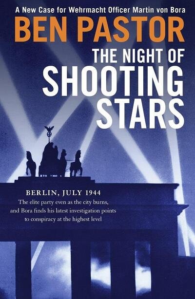 Ben Pastor · The Night of Shooting Stars - Martin Bora Series (Paperback Book) (2020)