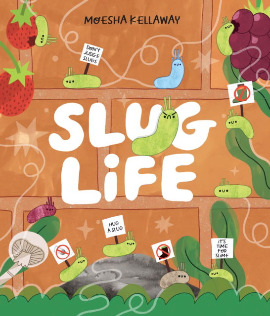 Cover for Moesha Kellaway · Slug Life - Misunderstood Minibeasts (Paperback Book) (2025)