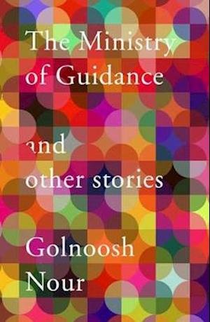 Cover for Golnoosh Nour · The Ministry of Guidance (Paperback Book) (2020)