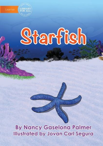 Starfish - Nancy Gaselona Palmer - Books - Library for All - 9781922647283 - August 9, 2021