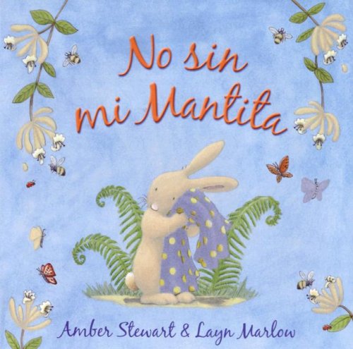 Cover for Layn Marlow · No Sin Mi Mantita/ Not Without My Blankie (Hardcover Book) [Spanish edition] (2007)