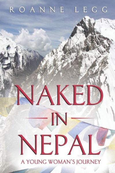 Cover for Roanne Legg · Naked in Nepal (Pocketbok) (2019)