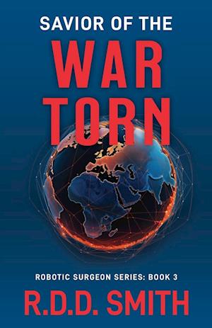 Cover for R. D. D. Smith · Savior of the War Torn (Book) (2024)
